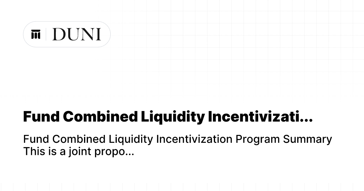 Fund Combined Liquidity Incentivizati...